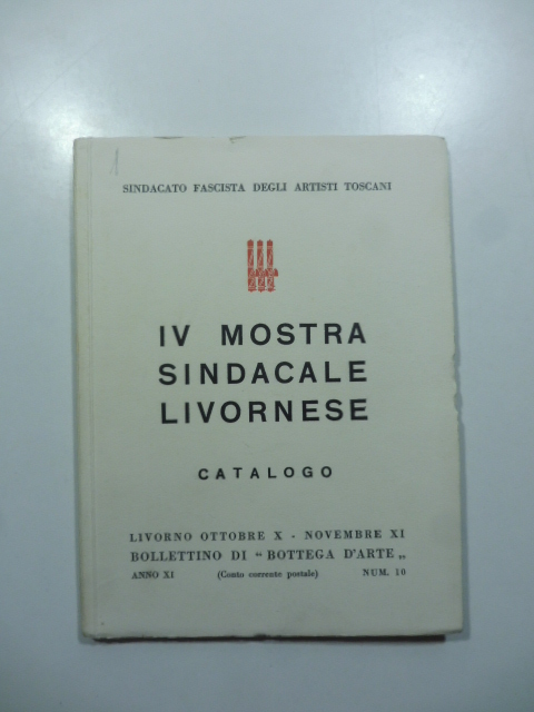 Bollettino di Bottega d'Arte, Livorno, num. 10, ottobre-novembre 1932. IV mostra sindacale livornese